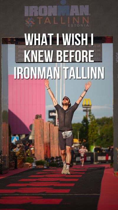 5 Things I Wish I Knew Before Ironman Tallinn